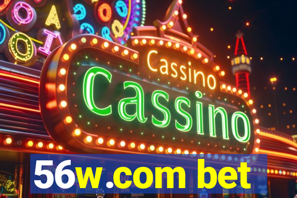 56w.com bet